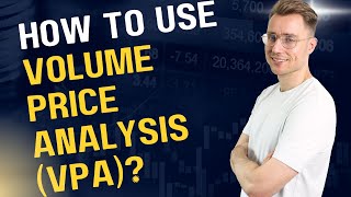 Strategy: How to use Volume Price Analysis (VPA)?