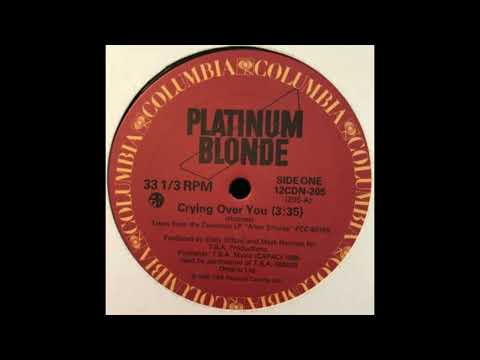 Platinum Blonde - Crying Over You (1985)