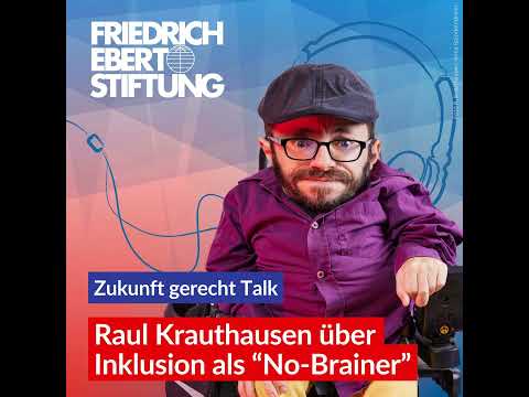 Raul Krauthausen über Inklusion als "No-Brainer" | 24 Zukunft gerecht Talk