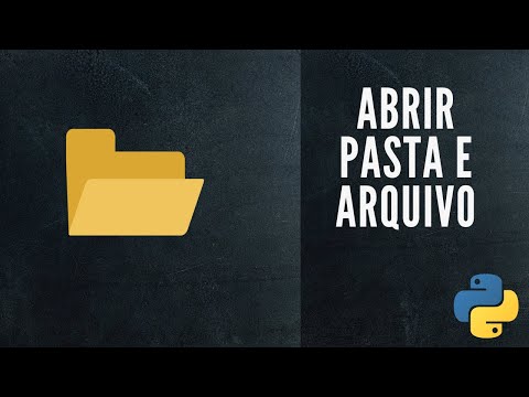 Tutorial Python | Como abrir pastas ou arquivos e programas com python