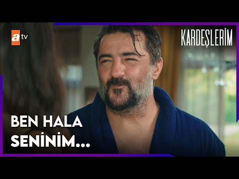 ''Ben hala seninim''🤭- Kardeşlerim Arşiv Sahneler🎬