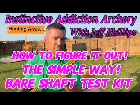 Arrow Spine Selection Bare Shaft Test Kit “How To” For Recurve And Longbow!