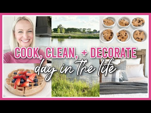 COOK, CLEAN + DECORATE WITH ME | SUMMER DAY IN THE LIFE 2024