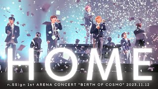 [n.SSign 엔싸인] 'HOME' n.SSign 1st ARENA CONCERT "BIRTH OF COSMO" 2023.11.12