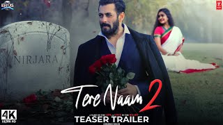 TERE NAAM 2 : Love Reborn - Trailer (2024) | Salman Khan, Bhumika Chawla | Bhushan K | T-series