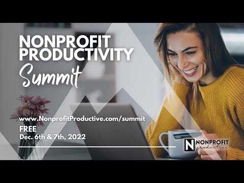 2022 Nonprofit Productivity Summit Trailer #1