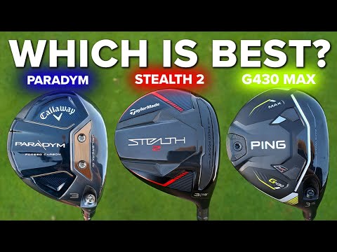 What is the BEST fairway wood of 2023? | Paradym vs Stealth 2 vs G430