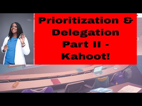 Priority and Delegation- Kahoot!