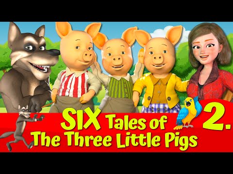 SIX Tales OfTheThreeLittlePigs 2nd 1