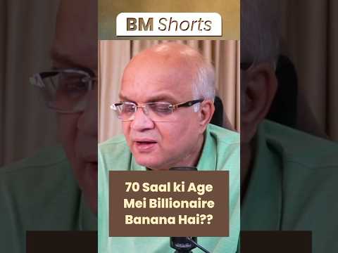 70 Saal ki Age Mei Billionaire Banana Hai?? #billionaire