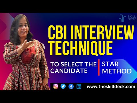 CBI interview technique to select the candidate| star method| hr tips