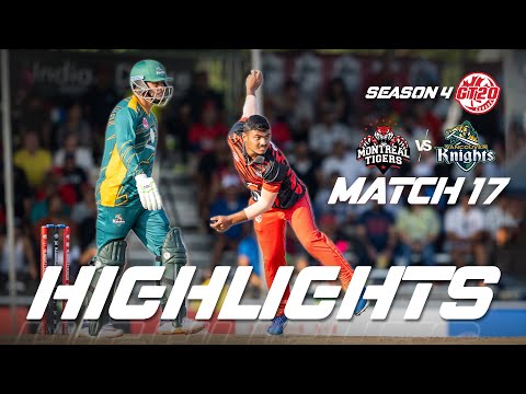 GT20 Canada Season 4 | Match - 17 | Montreal Tigers vs Vancouver Knights | Highlights