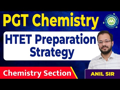 Htet 2024 || Pgt Chemistry || 20 Days Preparation Strategy By Anil SIr Achievers Academy