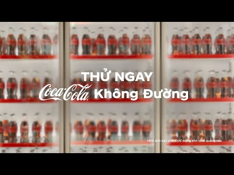 COCA-COLA KHÔNG ĐƯỜNG - NGON KHÔNG CƯỠNG NỔI