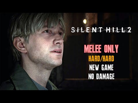 [Silent Hill 2 Remake] Hard/Hard, Melee Only, New Game, No Damage (Segmented)