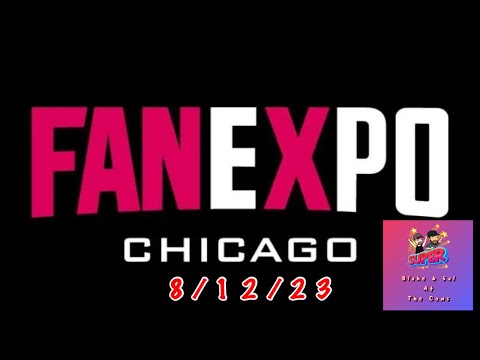 FanExpo Chicago (8/12/23)