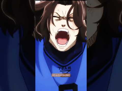 bluelock #badassanime #badassmoment #animebadassmoments #shorts #shortvideo #bluelock #badasss