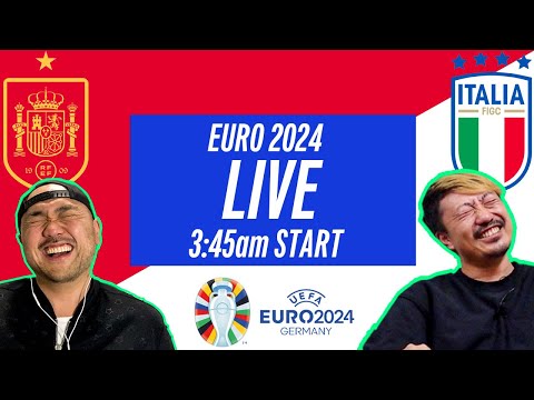 【ライブ配信】スペイン vs イタリア【EURO2024】