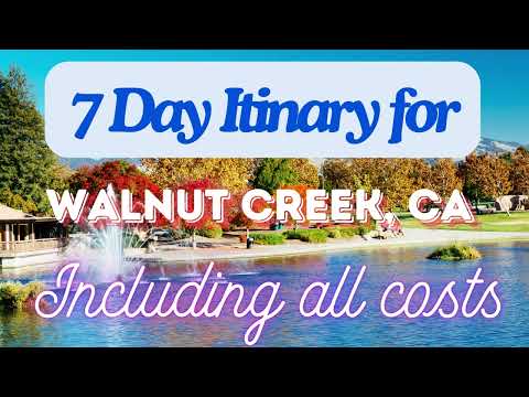 Walnut Creek California 7 Day Trip Itinerary Including Costs and Transport -  Walnut Creek CA 2024