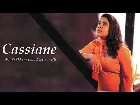 💿 Cassiane | Ao Vivo (João Pessoa-PB)