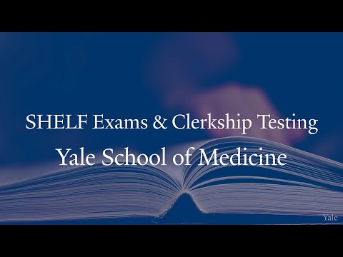 Why Doesn’t Yale Have SHELF Exams During Clerkships?