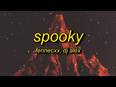 fennecxx, DJ ALEX - SPOOKY