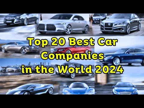 Top 20 Best Car Companies in the World: Ultimate Ranking 2024 | Must-See List!