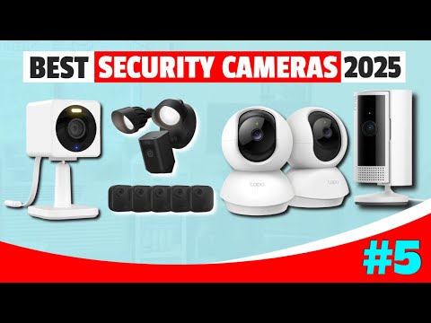 Top 5 Security Cameras 2025 | Best Security Camera Review