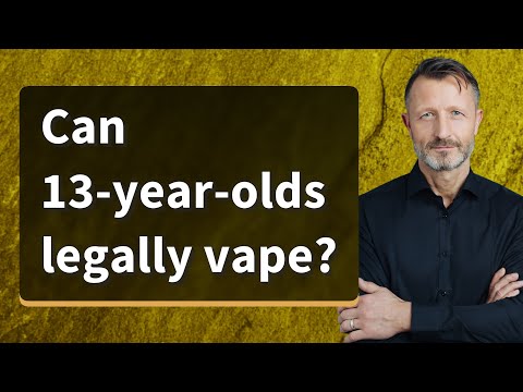 Can 13-year-olds legally vape?