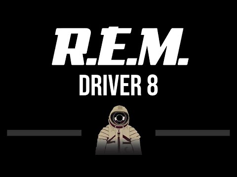 R.E.M. • Driver 8 (CC) (Upgraded Video) 🎤 [Karaoke] [Instrumental Lyrics]