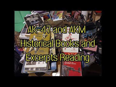 (1630) AK 47 and AKM Book reading excerpts and other Books