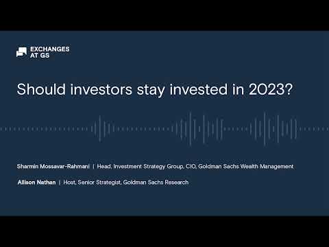 Should investors stay invested in 2023?