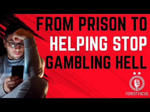 FROM PRISON HELL TO HELPING GAMBLING ADDICTS | WHEN YOU SHOULD GET HELP AND HOW