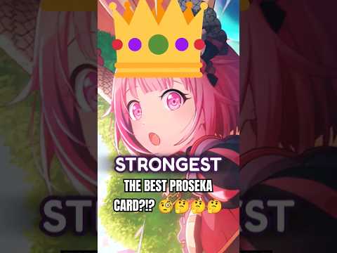 The STRONGEST card in the game!! #projectsekai