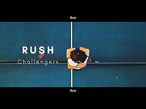 [FMV] × Rush × Challengers