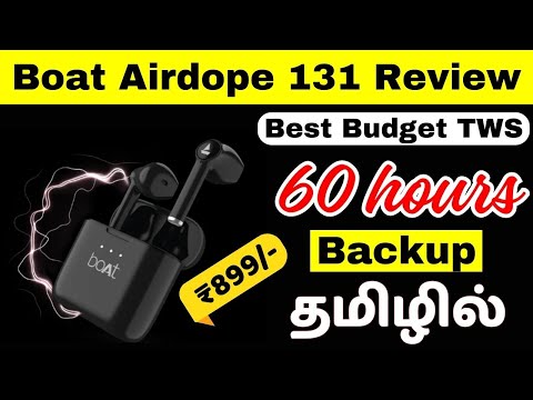 Best Budget TWS | 60 hours Battery  | Boat Airdopes 131 Pro Unboxing & Review In Tamil