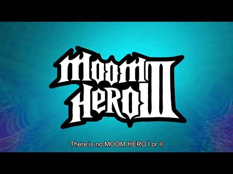 MOOM HERO III