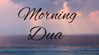 Morning Dua Full BEAUTIFUL QURAN RECITATION by omar hisham