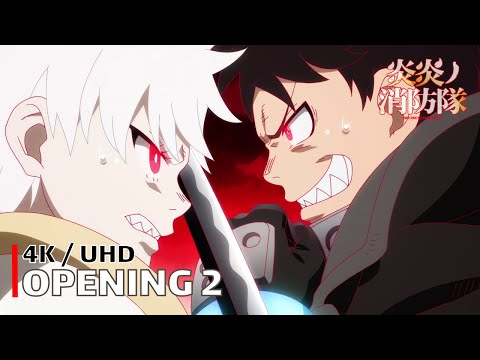 Fire Force - Opening 2 【MAYDAY】 4K / UHD Creditless | CC