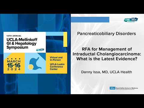 RFA for Intraductal Cholangiocarcinoma: What is the Latest Evidence? | UCLA Digestive Diseases