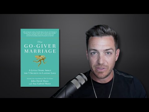 5 Secrets To Lasting Love - The Go-Giver Marriage by John David Mann