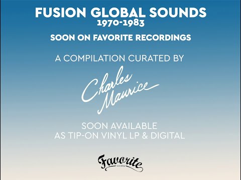 Fusion Global Sounds 1970-1983 curated by Charles Maurice (teaser)