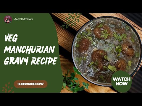 Veg Manchurian Gravy Recipe