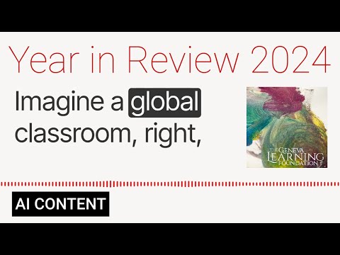 Year in Review 2024: An AI-generated podcast about The Geneva Learning Foundation’s progress