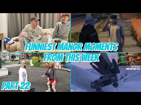 Funniest Manor Moments From This Week | Part 22 | NoPixel 4.0 GTA RP