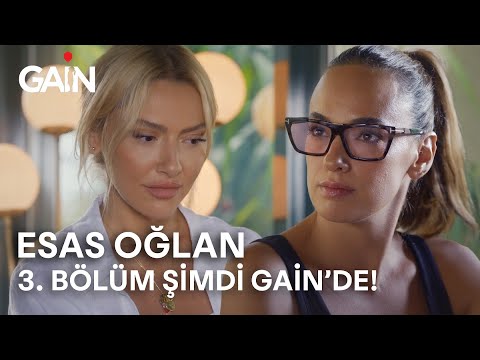 Esas Oğlan | 3. Bölüm | Şimdi ve Sadece GAİN'de! 🎈