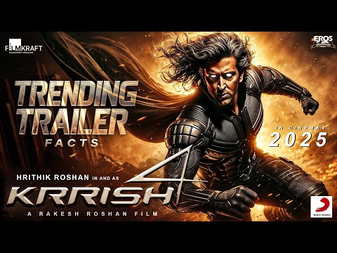 Krrish 4 | TRENDING TRAILER Facts| Hrithik Roshan | Priyanka C| Shraddha Kapoor| Rakesh Roshan