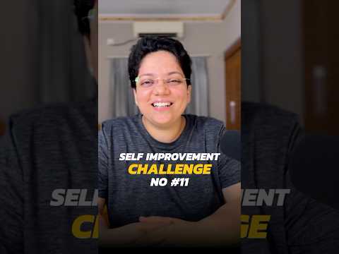 Self improvement challenge #11