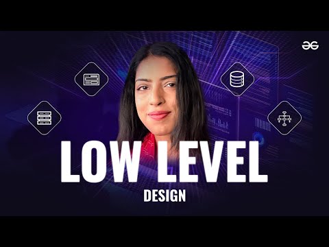 Low Level Design with Richa Pandey | Day 3 | Advanced System Design for Interviews | GeeksforGeeks