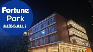 ITC Fortune Park - a perfect pitstop in Hubli